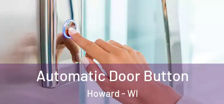 Automatic Door Button Howard - WI