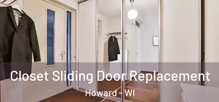  Closet Sliding Door Replacement Howard - WI