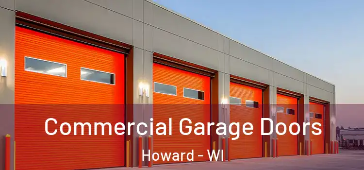  Commercial Garage Doors Howard - WI