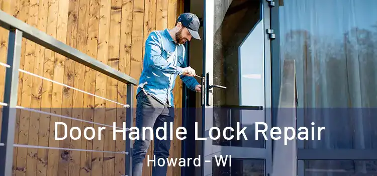 Door Handle Lock Repair Howard - WI