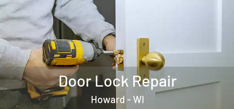  Door Lock Repair Howard - WI