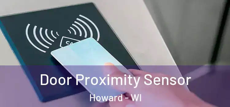 Door Proximity Sensor Howard - WI