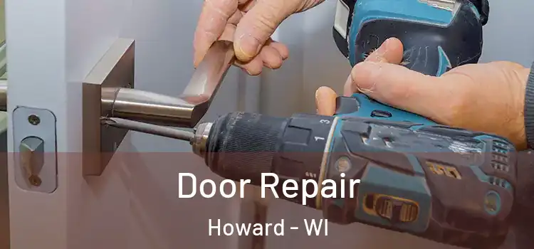  Door Repair Howard - WI
