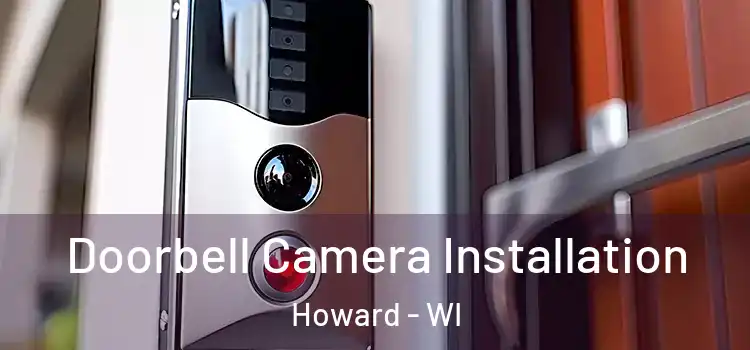  Doorbell Camera Installation Howard - WI