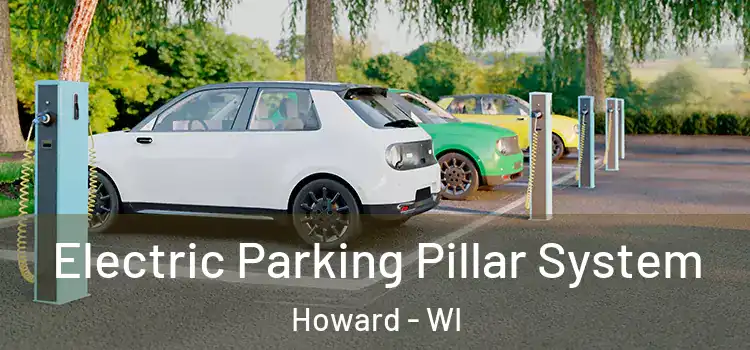  Electric Parking Pillar System Howard - WI