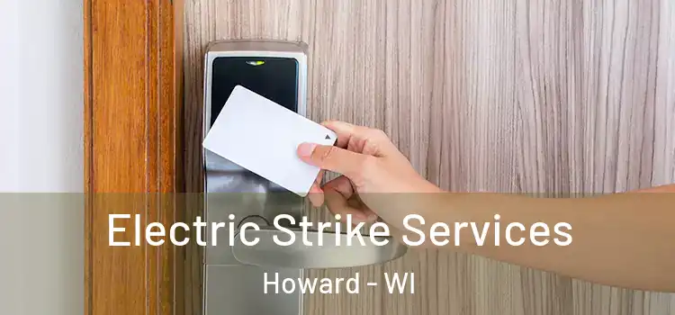Electric Strike Services Howard - WI