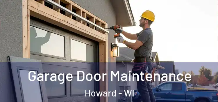  Garage Door Maintenance Howard - WI