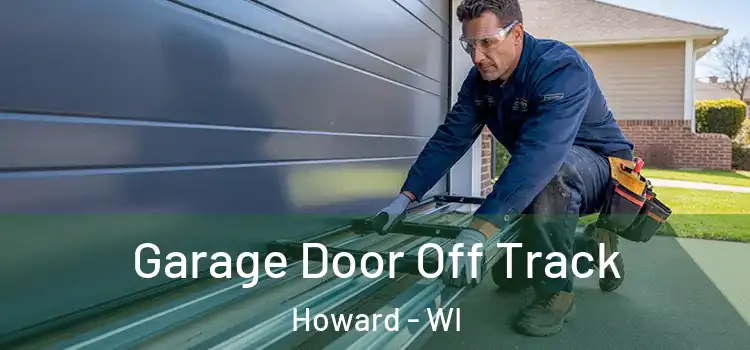  Garage Door Off Track Howard - WI