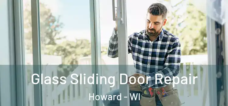 Glass Sliding Door Repair Howard - WI