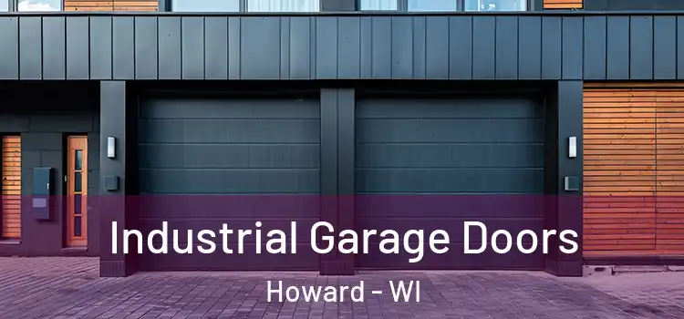  Industrial Garage Doors Howard - WI