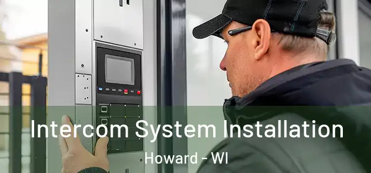 Intercom System Installation Howard - WI