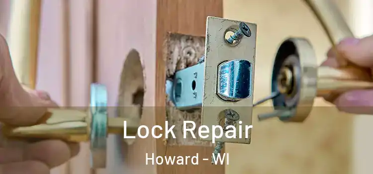 Lock Repair Howard - WI