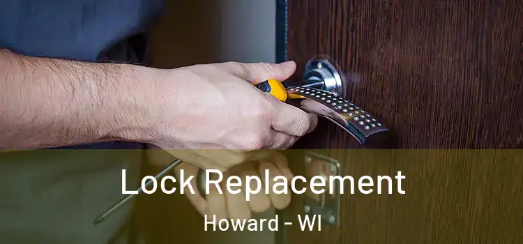Lock Replacement Howard - WI