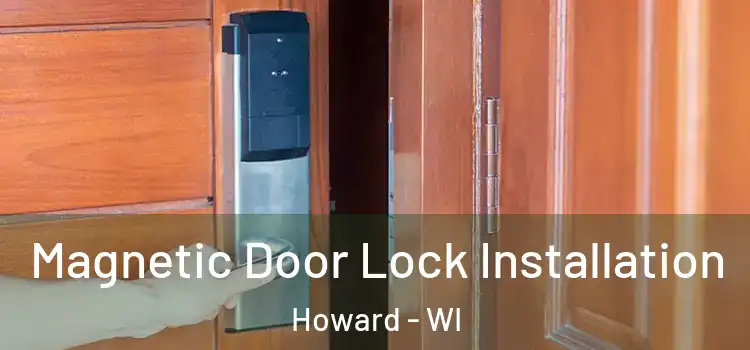  Magnetic Door Lock Installation Howard - WI
