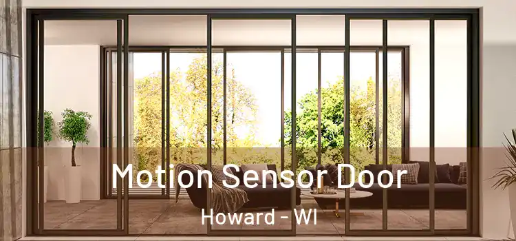  Motion Sensor Door Howard - WI
