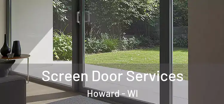 Screen Door Services Howard - WI
