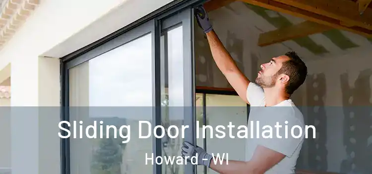  Sliding Door Installation Howard - WI