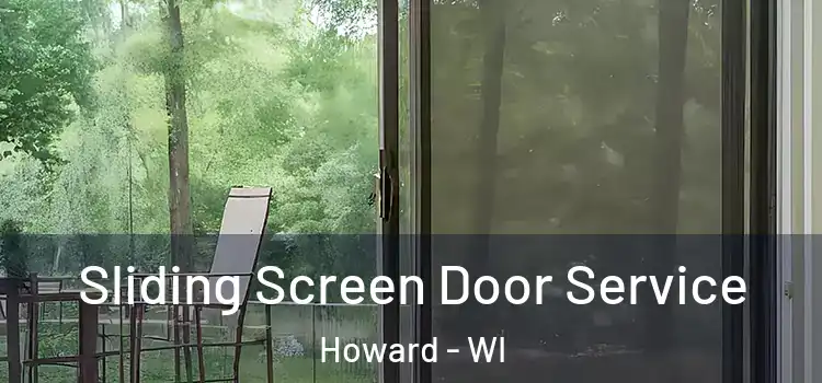  Sliding Screen Door Service Howard - WI