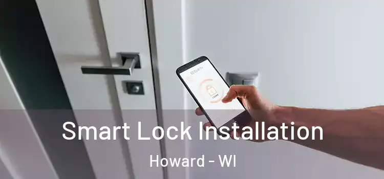 Smart Lock Installation Howard - WI